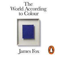 World According to Colour - James Fox - audiobook