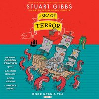 Sea of Terror - Stuart Gibbs - audiobook