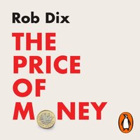Price of Money - Rob Dix - audiobook