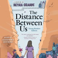 Distance Between Us - Reyna Grande - audiobook