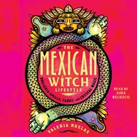 Mexican Witch Lifestyle - Valeria Ruelas - audiobook