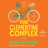 Clementine Complex - Bob Mortimer - audiobook