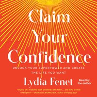 Claim Your Confidence - Lydia Fenet - audiobook