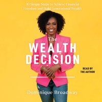 Wealth Decision - Dominique Broadway - audiobook