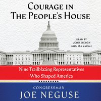 Courage in the People's House - Joe Neguse - audiobook