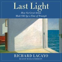 Last Light - Richard Lacayo - audiobook