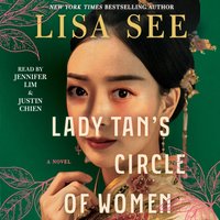 Lady Tan's Circle of Women - Lisa See - audiobook