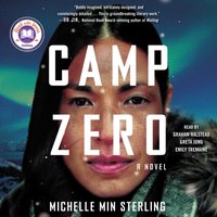 Camp Zero - Michelle Min Sterling - audiobook