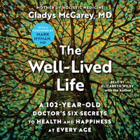 Well-Lived Life - Gladys McGarey - audiobook