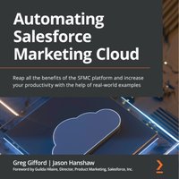 Automating Salesforce Marketing Cloud - Jason Hanshaw - audiobook