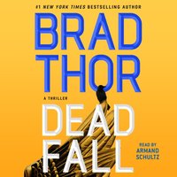 Dead Fall - Brad Thor - audiobook
