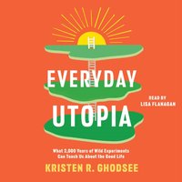 Everyday Utopia - Kristen R. Ghodsee - audiobook