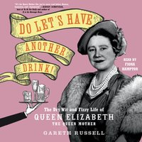 Do Let's Have Another Drink! - Gareth Russell - audiobook