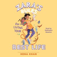 Zara's Rules for Living Your Best Life - Hena Khan - audiobook
