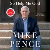 So Help Me God - Mike Pence - audiobook