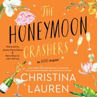 Honeymoon Crashers - Christina Lauren - audiobook