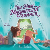 First Magnificent Summer - R.L. Toalson - audiobook