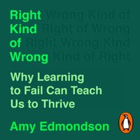 Right Kind of Wrong - Amy Edmondson - audiobook