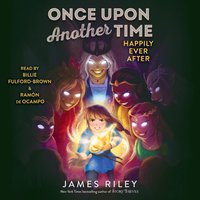 Happily Ever After - James Riley - audiobook