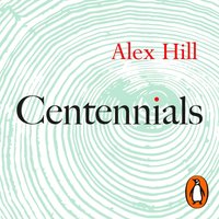 Centennials - Professor Alex Hill - audiobook