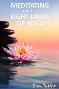 Meditating on the Eight Limbs of Yoga - Greg Finch - audiobook