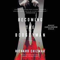 Becoming the Boogeyman - Richard Chizmar - audiobook