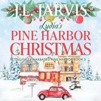 Lydia's Pine Harbor Christmas - Jarvis J.L. Jarvis - audiobook