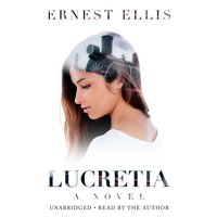 Lucretia - Ernest Ellis - audiobook