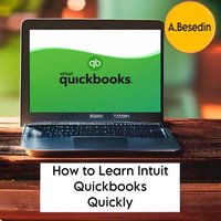 How to Learn Intuit Quickbooks Quickly! - Besedin Besedin A. - audiobook