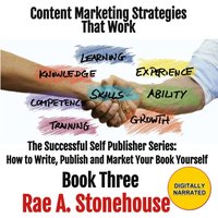 Book Three Content Marketing Strategies That Work - Stonehouse Rae A. Stonehouse - audiobook