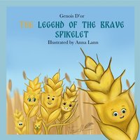 Legend of the Brave Spikelet - D'or Genois D'or - audiobook