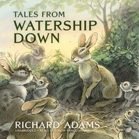 Tales from Watership Down - Richard Adams - audiobook