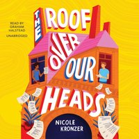 Roof over Our Heads - Nicole Kronzer - audiobook