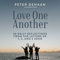 Love One Another - DeHaan Peter DeHaan - audiobook