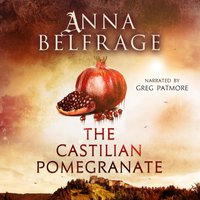 Castilian Pomegranate - Anna Belfrage - audiobook