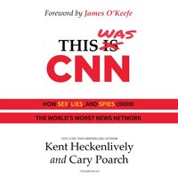 This Was CNN - Kent Heckenlively - audiobook