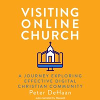 Visiting Online Church - DeHaan Peter DeHaan - audiobook