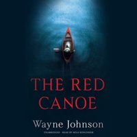 Red Canoe - Wayne Johnson - audiobook