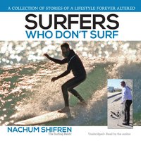 Surfers Who Don't Surf - Nachum Shifren - audiobook