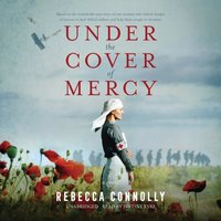 Under the Cover of Mercy - Rebecca Connolly - audiobook