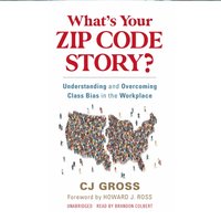 What's Your Zip Code Story? - CJ Gross - audiobook