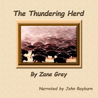 Thundering Herd - Zane Grey - audiobook