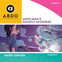 Moto Maki's Ghostly Mysteries - Anita Yasuda - audiobook