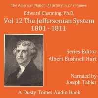American Nation: A History, Vol. 12 - Albert Bushnell Hart - audiobook