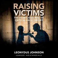 Raising Victims - Leonydus Johnson - audiobook