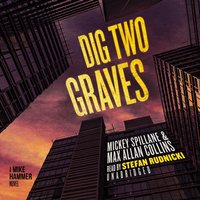 Dig Two Graves - Mickey Spillane - audiobook