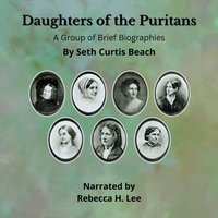 Daughters of the Puritans - Seth Curtis Beach - audiobook