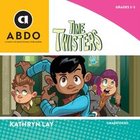 Time Twisters - Kathryn Lay - audiobook