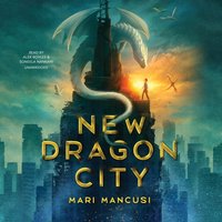 New Dragon City - Mari Mancusi - audiobook