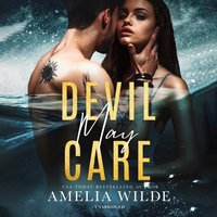 Devil May Care - Amelia Wilde - audiobook